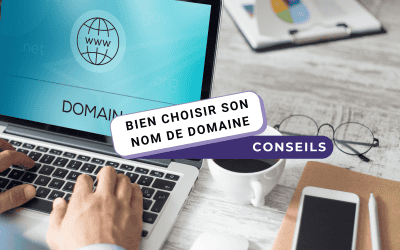 7 conseils pour bien choisir son nom de domaine