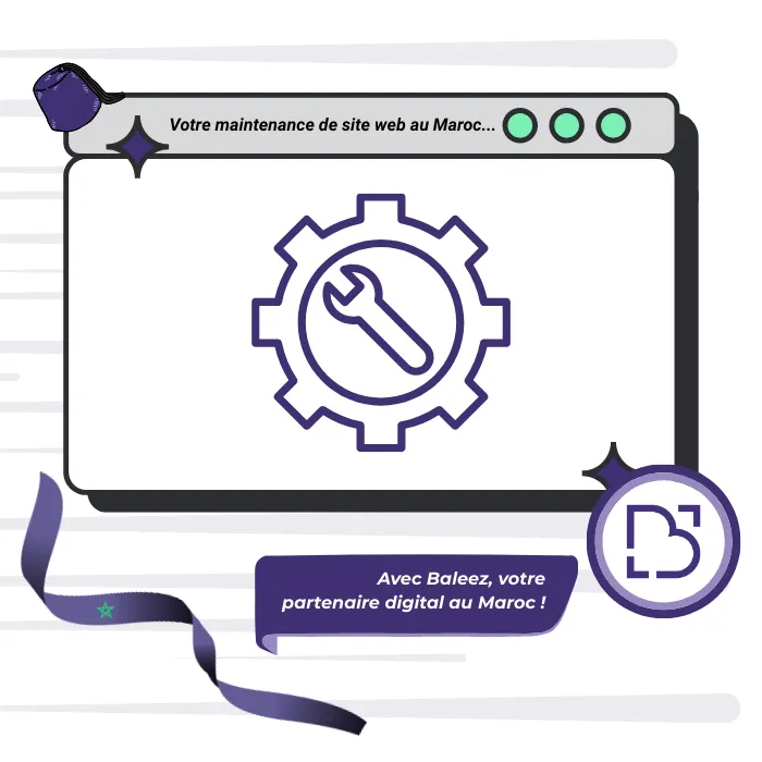 Maintenance de site web au Maroc proposé par l'entreprise Baleez.