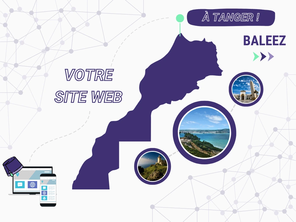 Accompagnement Baleez pour la création de site web des entreprises à Tanger, Maroc.