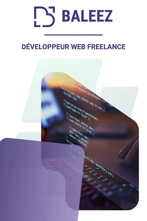 Développeur web en freelance chez l'entreprise Baleez.