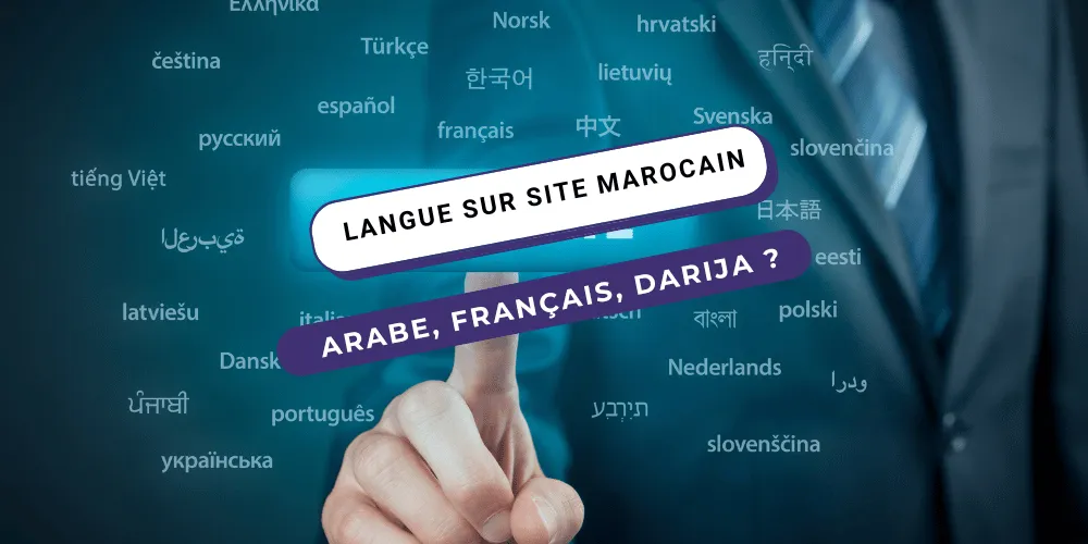 Langue sur site marocain : arabe, français ou darija ?