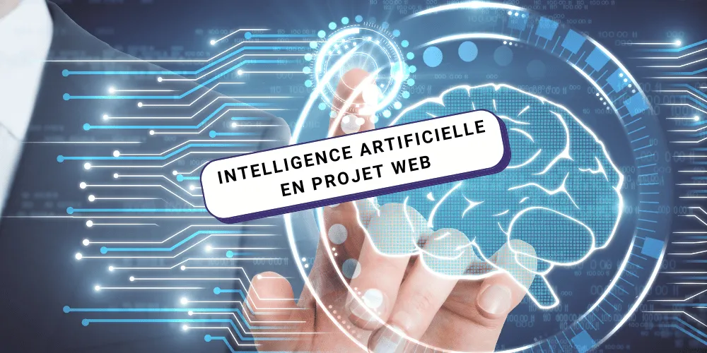 L’intelligence artificielle en projet web : bonne ou mauvaise idée ?